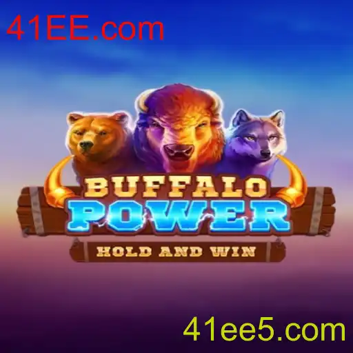 Descubra o Emocionante Jogo BuffaloPower na Plataforma 41EE.com